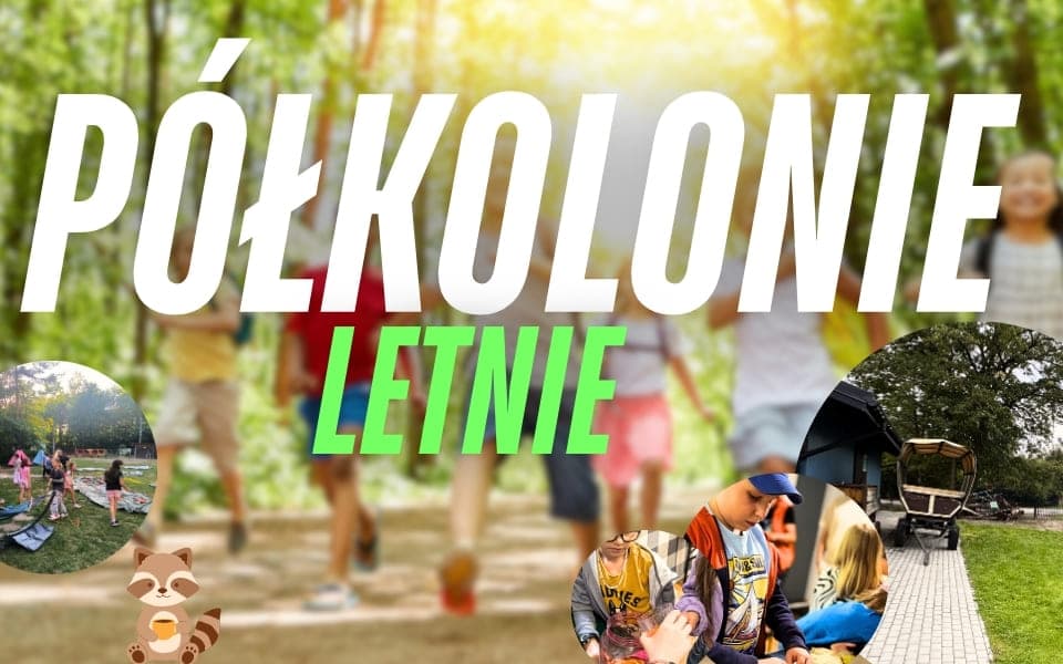 Półkolonie letnie Pod Kogutem